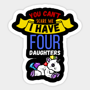 I Have Four Daugthers Sticker